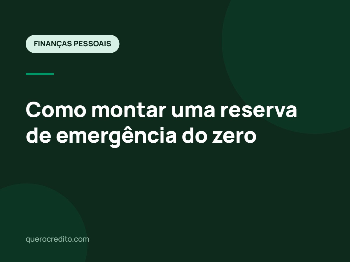 Como montar uma reserva de emergência do zero