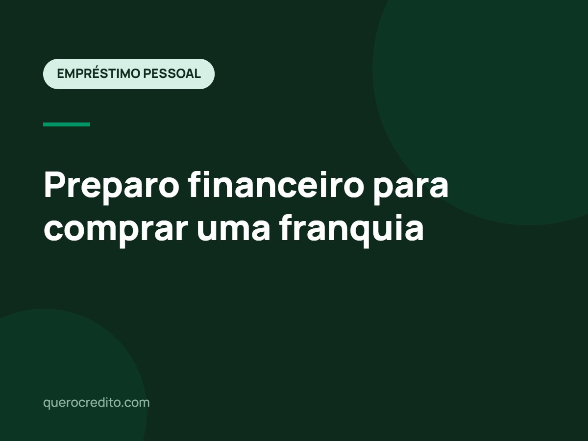 Preparo financeiro para comprar uma franquia